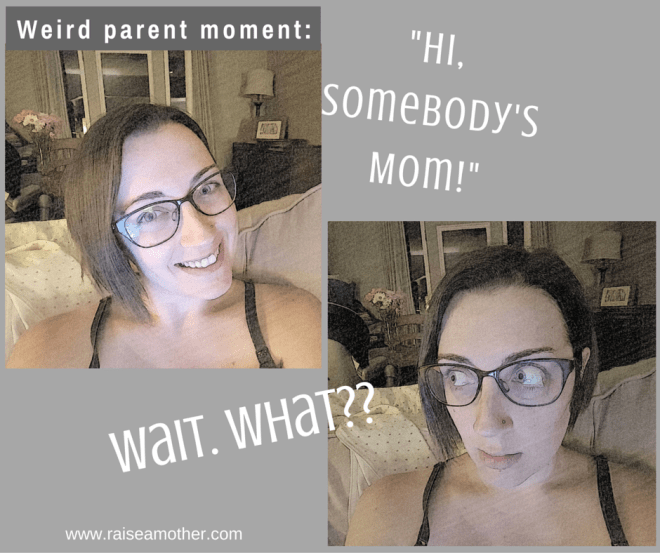 -Hi, _______'s Mom!-